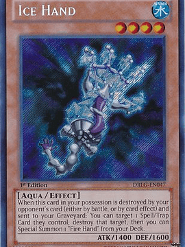 Ice Hand - DRLG-EN047 - Secret Rare 1st Edition