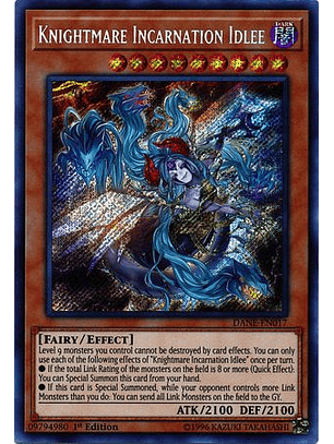 Knightmare Incarnation Idlee - DANE-EN017 - Secret Rare 1st Edition