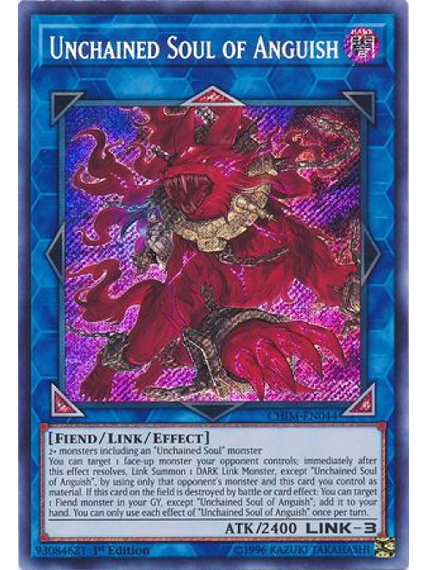 Unchained Soul of Anguish - CHIM-EN044 - Secret Rare 1st Edition 1