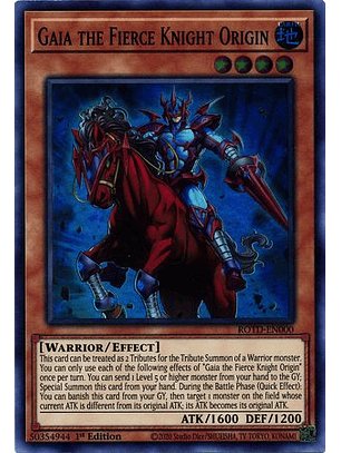 Gaia the Fierce Knight Origin - ROTD-EN000 - Super Rare 1st Edition