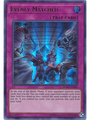 Evenly Matched - DUPO-EN099 - Ultra Rare Unlimited