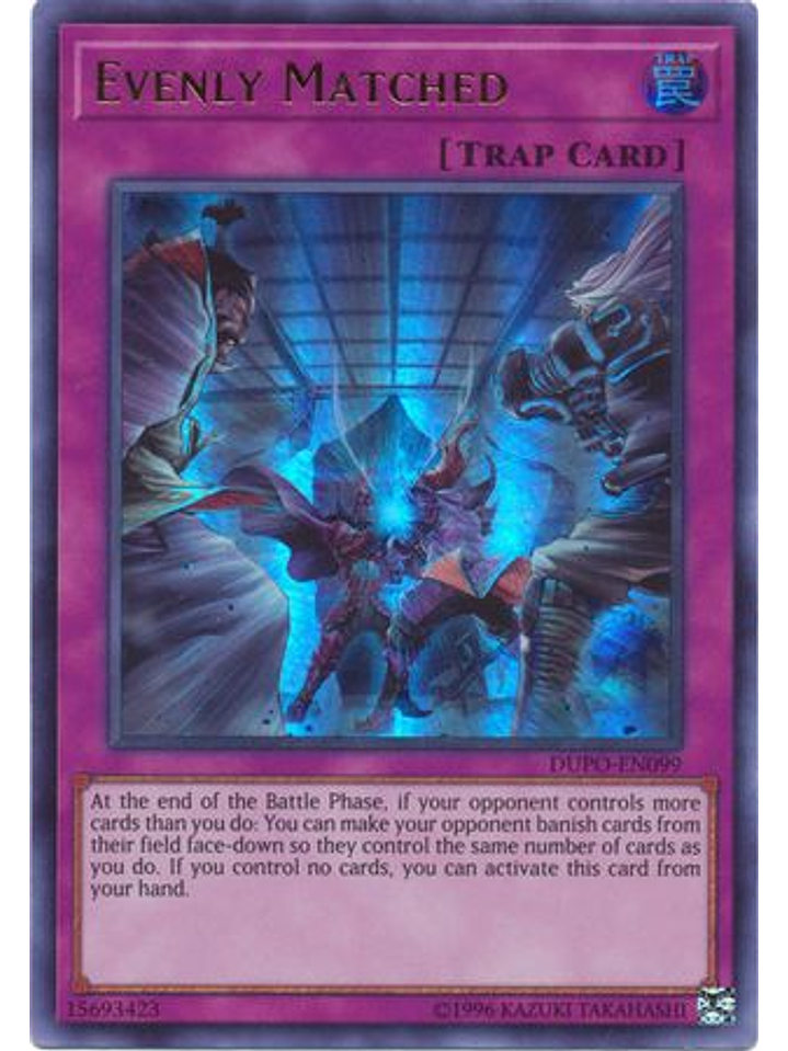 Evenly Matched - DUPO-EN099 - Ultra Rare Unlimited 1