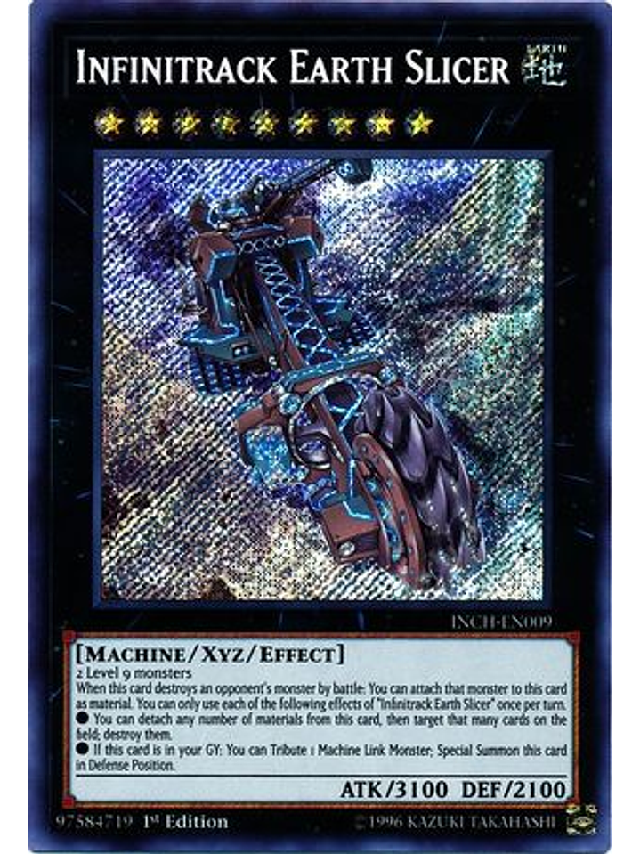Infinitrack Earth Slicer - INCH-EN009 - Secret Rare 1st Edition 1