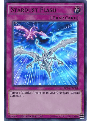 Stardust Flash - LC05-EN003 - Ultra Rare Limited Edition