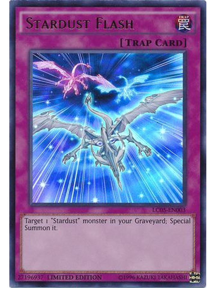 Stardust Flash - LC05-EN003 - Ultra Rare Limited Edition 1