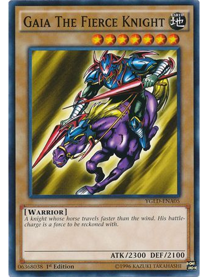 Gaia The Fierce Knight - YGLD-ENA05 - Common 1st Edition 1