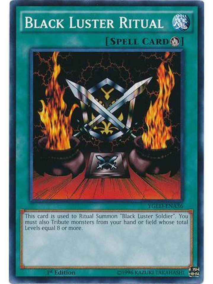 Black Luster Ritual - YGLD-ENA36 - Common 1st Edition 1