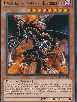 Gandora the Dragon of Destruction - YGLD-ENC03 - Common 1st Edition