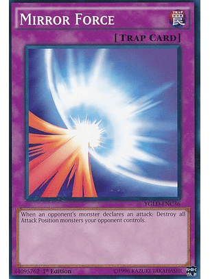 Mirror Force - YGLD-ENC36 - Common 1st Edition