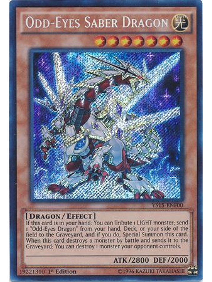 Odd-Eyes Saber Dragon - YS15-ENF00 - Secret Rare 1st Edition 1