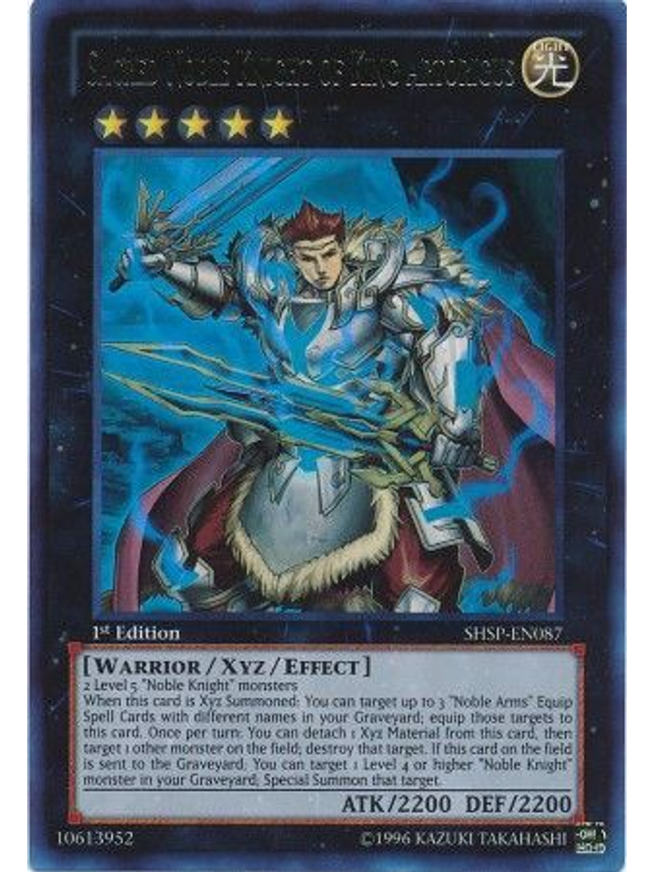 Sacred Noble Knight of King Artorigus - SHSP-EN087 - Ultra Rare 1st Edition 1