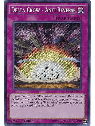 Delta Crow - Anti Reverse - LC5D-EN140 - Secret Rare 1st Edition