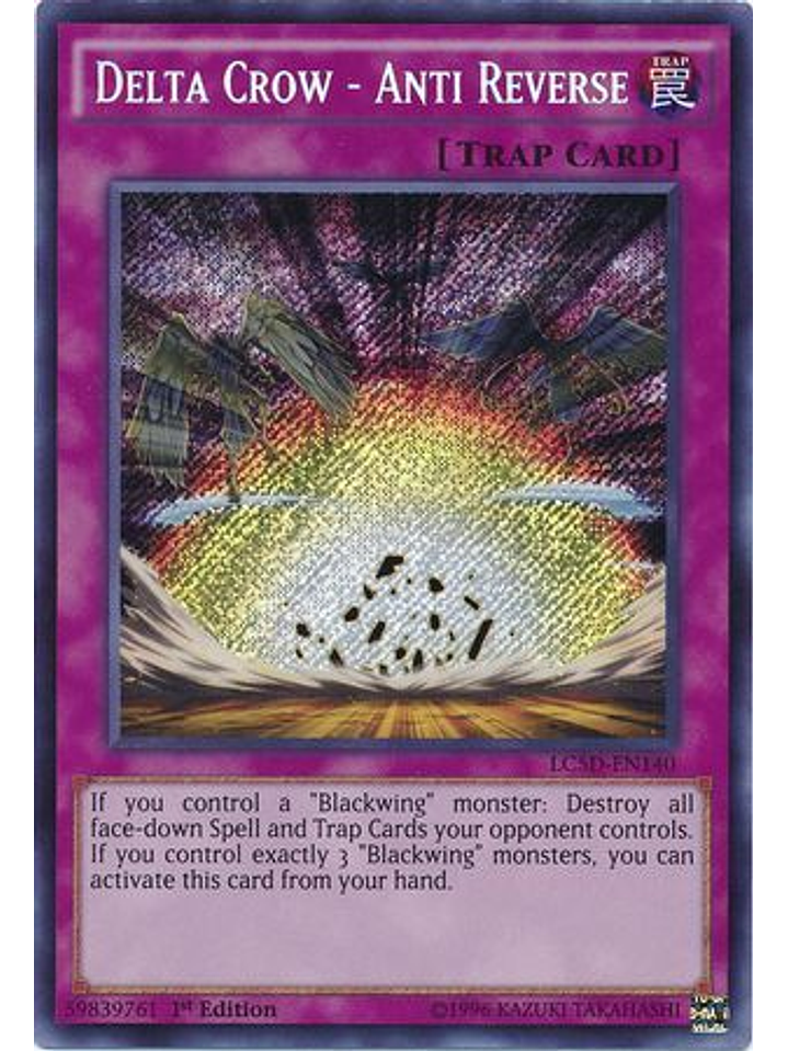 Delta Crow - Anti Reverse - LC5D-EN140 - Secret Rare 1st Edition 1
