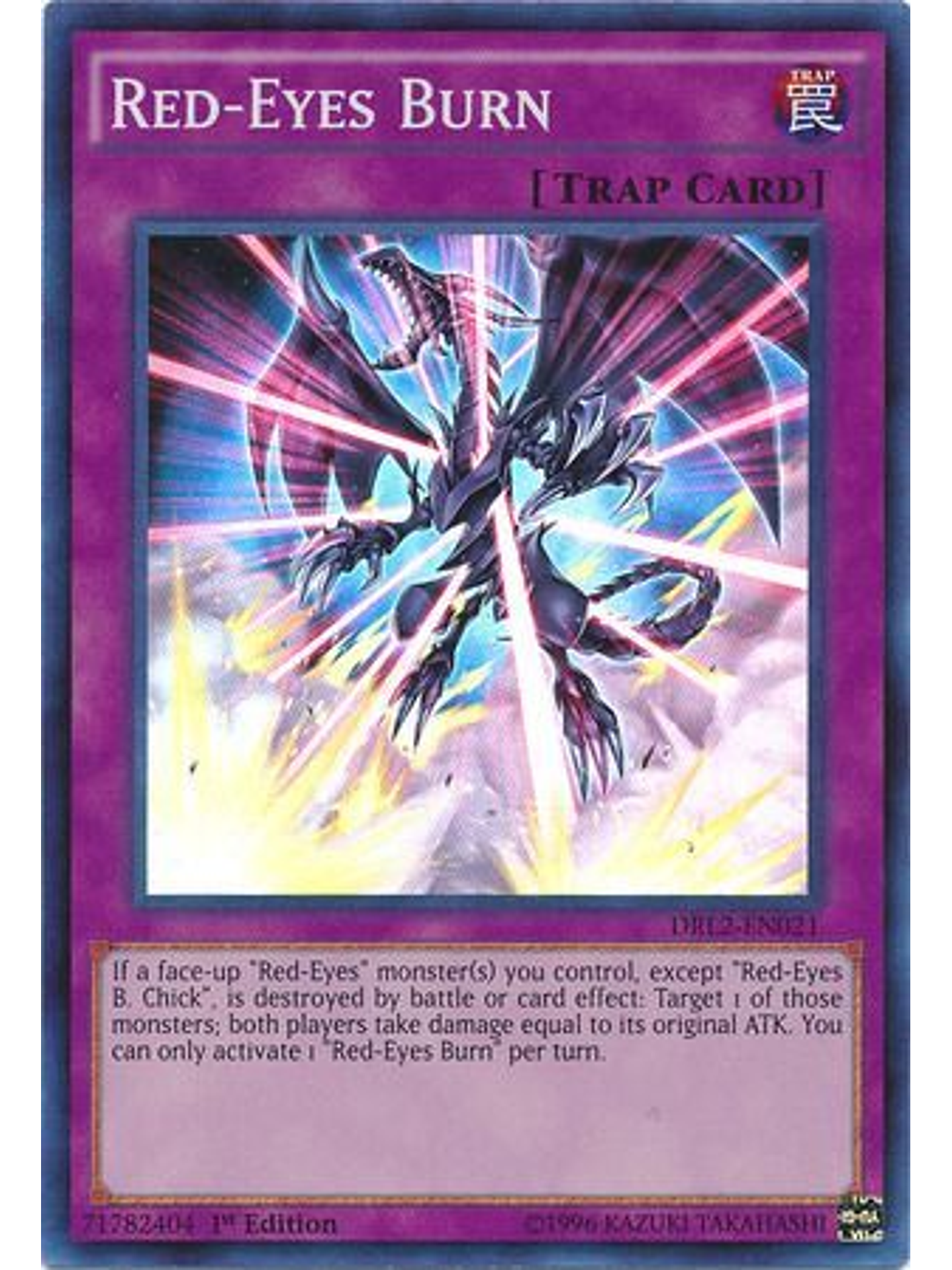 Red-Eyes Burn - DRL2-EN021 - Super Rare 1st Edition 1