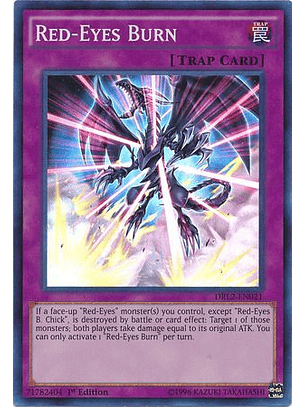 Red-Eyes Burn - DRL2-EN021 - Super Rare 1st Edition