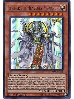 Ehther the Heavenly Monarch - SR01-EN000 - Ultra Rare 1st Edition