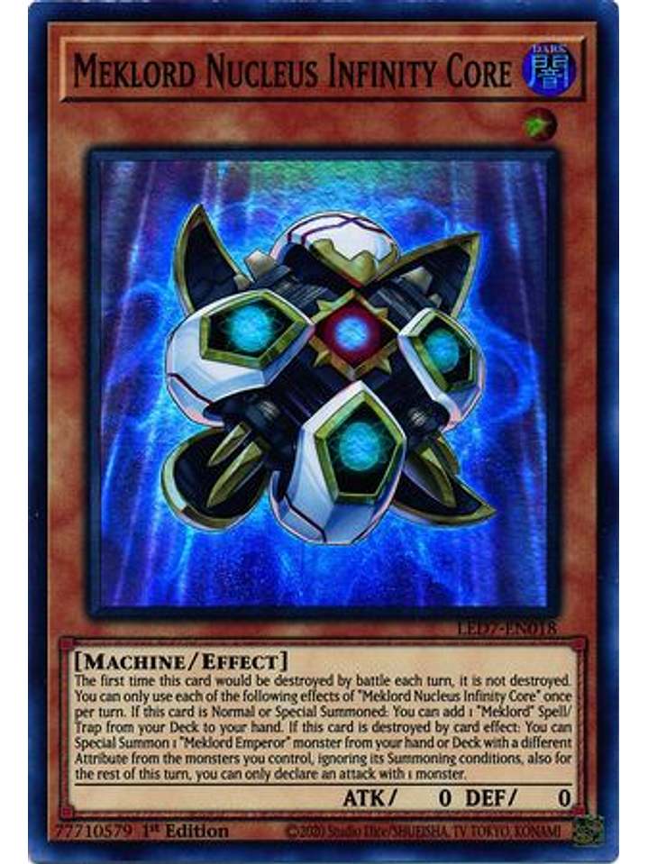 Meklord Nucleus Infinity Core - LED7-EN018 - Super Rare 1st Edition 1