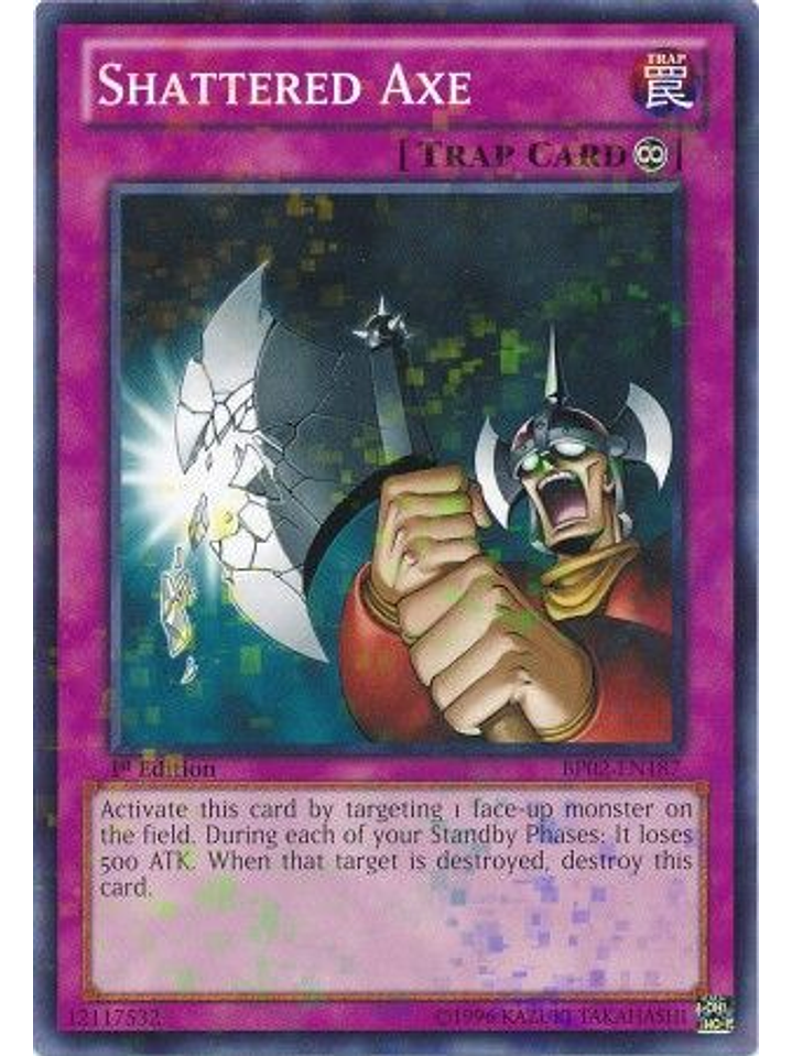 Shattered Axe - BP02-EN187 - Mosaic Rare 1st Edition 1