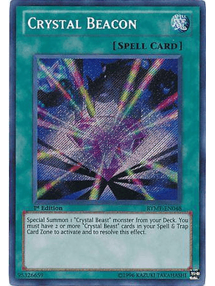 Crystal Beacon - RYMP-EN048 - Secret Rare 1st Edition