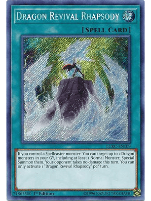 Dragon Revival Rhapsody - LCKC-EN109 - Secret Rare 1st Edition