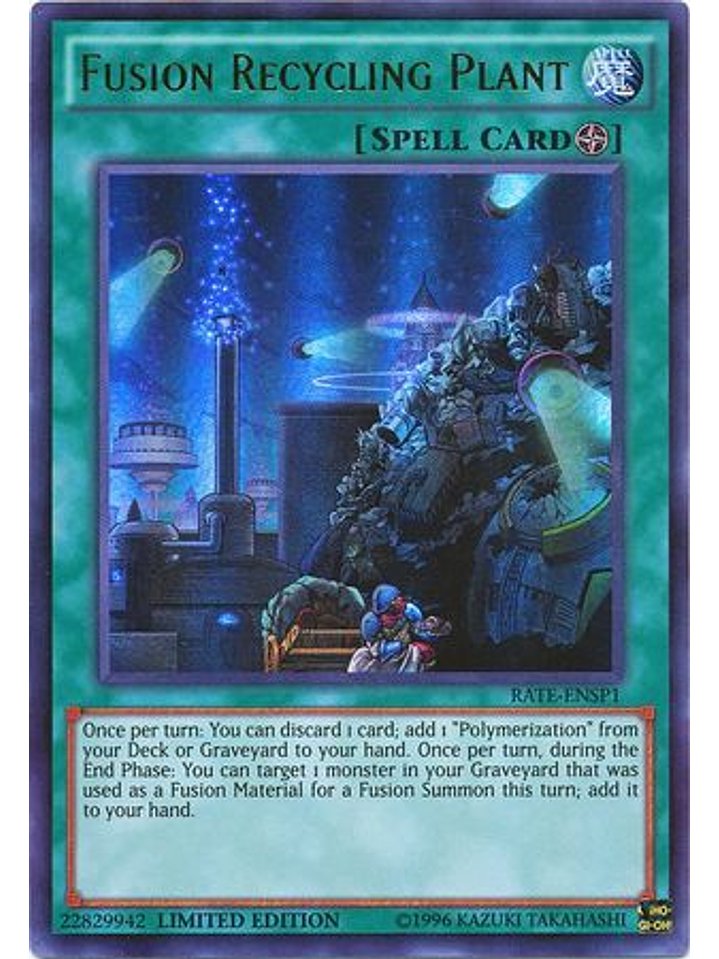Fusion Recycling Plant - RATE-ENSP1 - Ultra Rare Limited Edition 1