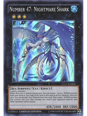 Numero 47: Requin Cauchemar - CT11-EN004 - Super Rare Limited Edition