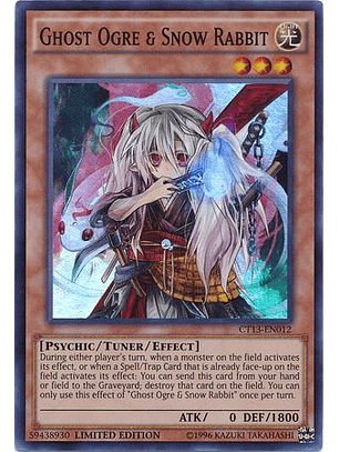 Ghost Ogre & Snow Rabbit - CT13-EN012 - Super Rare Limited Edition