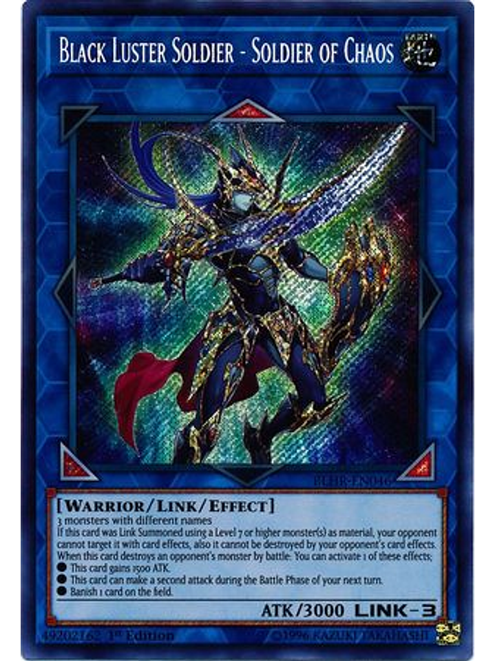 Black Luster Soldier - Soldier of Chaos - BLHR-EN046 - Secret Rare 1st Edition 1