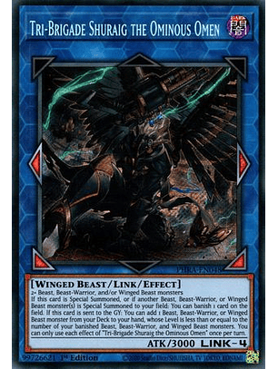 Tri-Brigade Shuraig the Ominous Omen - PHRA-EN048 - Secret Rare 1st Edition