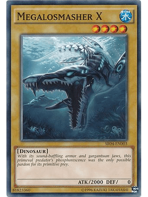 Megalosmasher X - SR04-EN003 - Common Unlimited