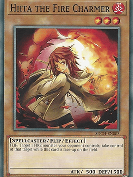 Hiita the Fire Charmer - SDCH-EN003 - Common 1st Edition