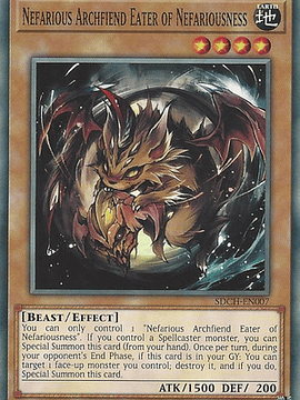 Nefarious Archfiend Eater of Nefariousness - SDCH-EN007 - Common 1st Edition