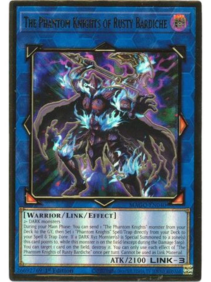 The Phantom Knights of Rusty Bardiche - MAGO-EN040 - Premium Gold Rare 1st Edition 1
