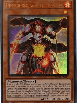Infernoble Knight - Renaud - TOCH-EN011 - Ultra Rare Unlimited