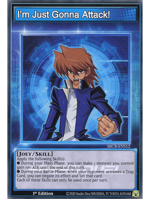 I'm Just Gonna Attack! - SBCB-ENS12 - Common - 1st Edition