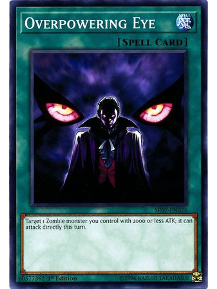 Overpowering Eye - SR07-EN026 - Common 1st Edition 1