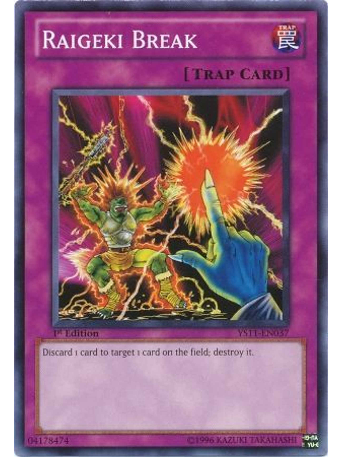 Raigeki Break - YS11-EN037 - Common 1st Edition 1