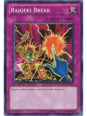 Raigeki Break - YS11-EN037 - Common 1st Edition