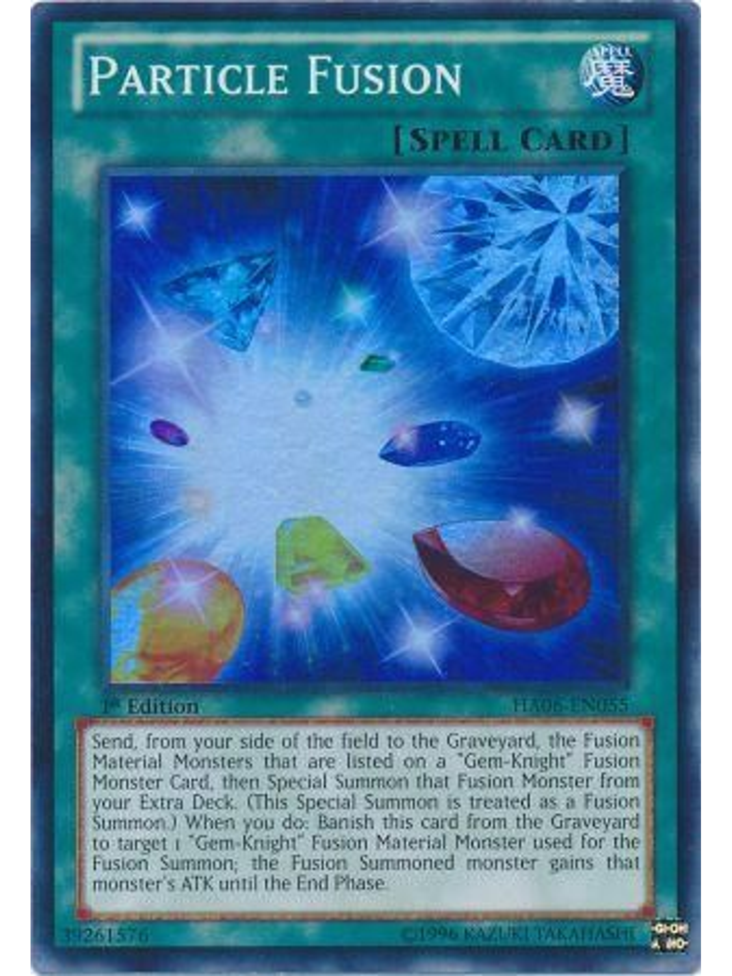 Particle Fusion - HA06-EN055 - Super Rare 1st Edition 1