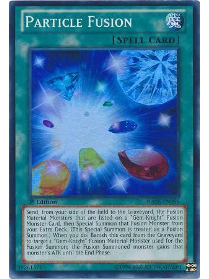 Particle Fusion - HA06-EN055 - Super Rare 1st Edition 1