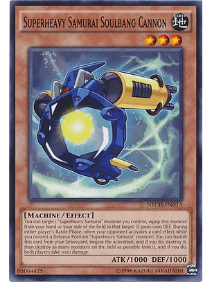 Superheavy Samurai Soulbang Cannon - NECH-EN013 - Common Unlimited