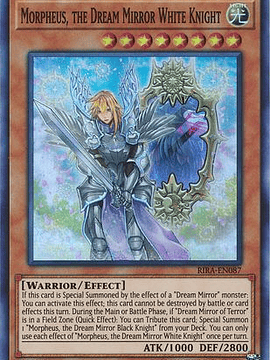 Morpheus, the Dream Mirror White Knight - RIRA-EN087 - Super Rare Unlimited
