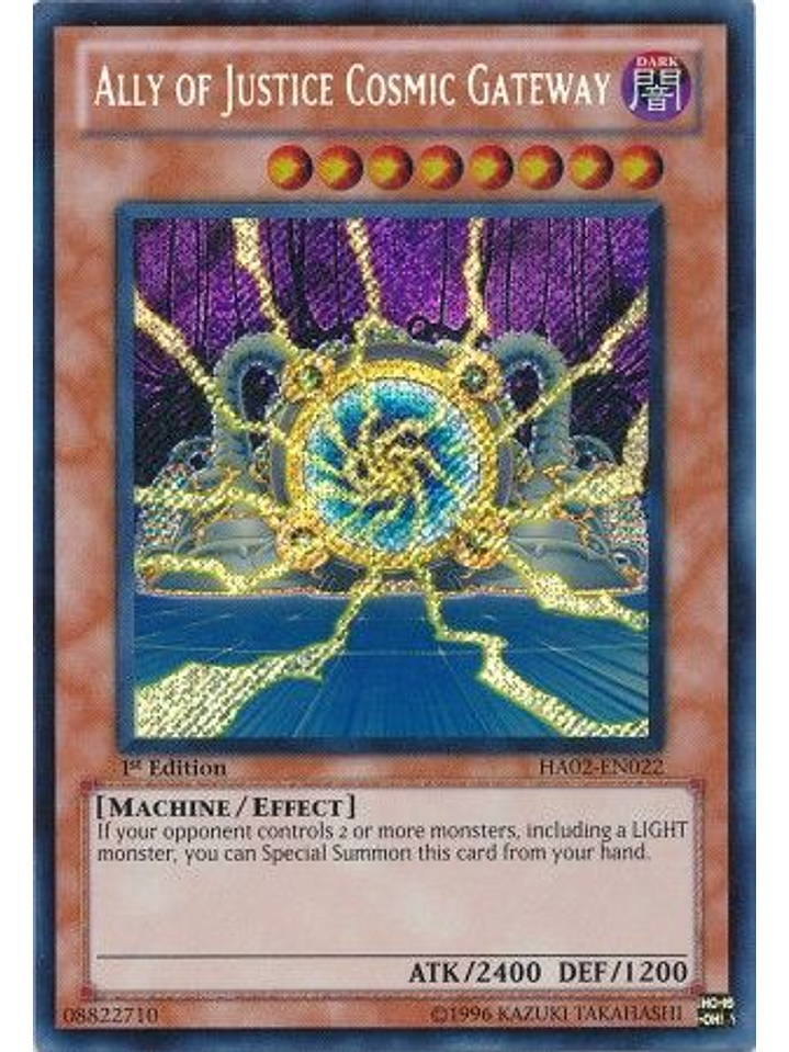 Ally of Justice Cosmic Gateway - HA02-EN022 - Secret Rare 1st Edition 1