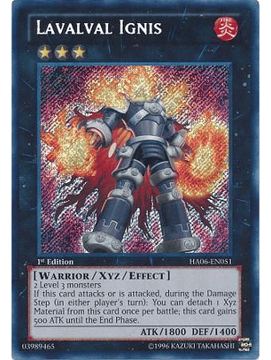 Lavalval Ignis - HA06-EN051 - Secret Rare 1st Edition