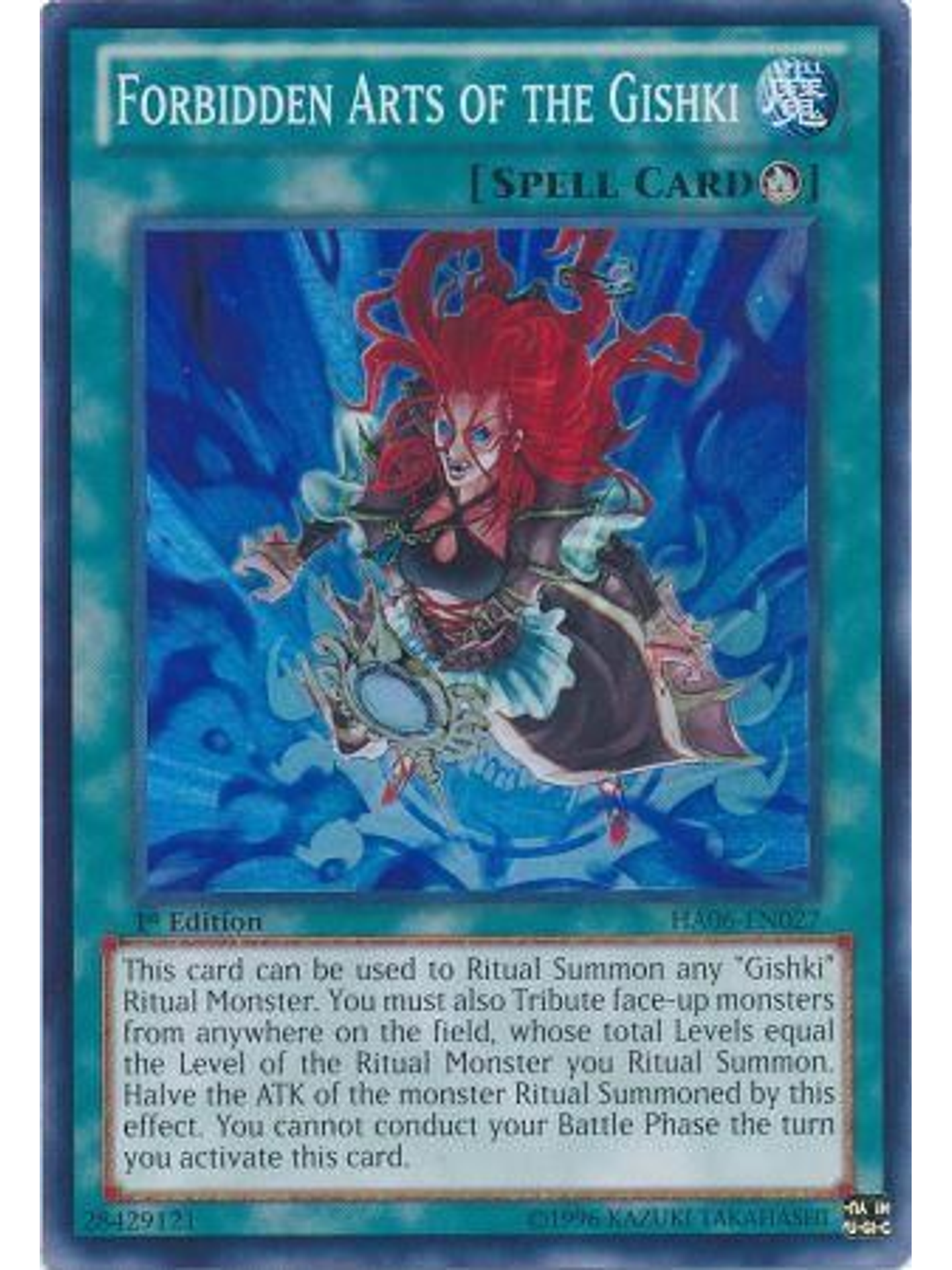 Forbidden Arts of the Gishki - HA06-EN027 - Super Rare 1st Edition 1