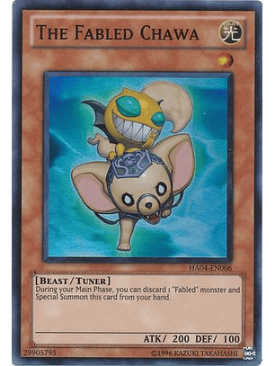 The Fabled Chawa - HA04-EN006 - Super Rare Unlimited