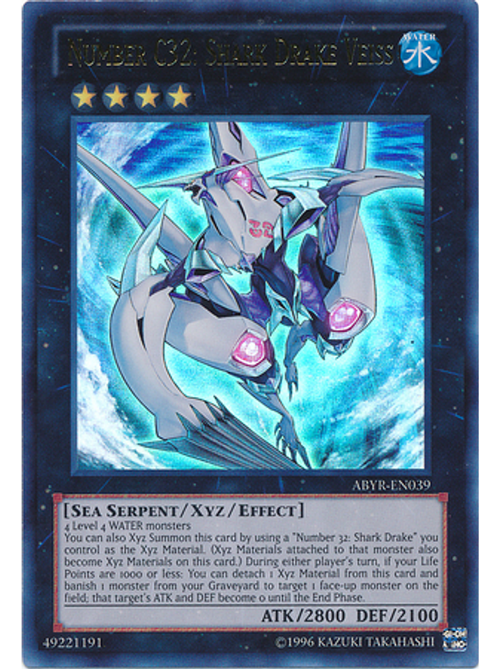 Number C32: Shark Drake Veiss - ABYR-EN039 - Ultra Rare Unlimited 1