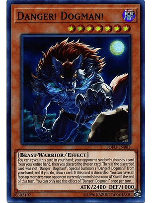 Danger! Dogman! - SOFU-EN083 - Super Rare Unlimited