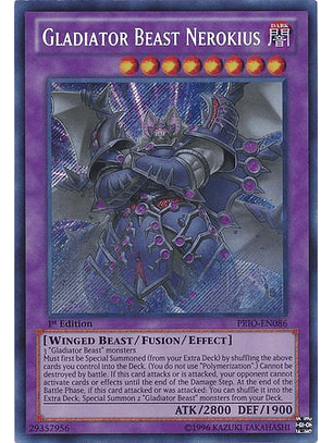 Gladiator Beast Nerokius - PRIO-EN086 - Secret Rare 1st Edition
