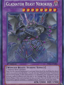 Gladiator Beast Nerokius - PRIO-EN086 - Secret Rare 1st Edition